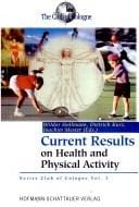 Current Results on Health and Physical