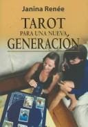 Tarot para una nueva generacion / Tarot for a New Generation