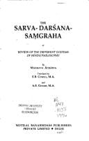 The Sarva Darsana Samgraha (or Review of the Different Systems of Hindu Philosophy)