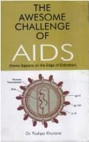 The Awesome Challenge of AIDS ; Homo Sapiens on the Edge of Extinction