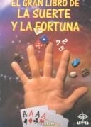 El gran libro de la suerte y la fortuna