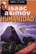 Humanidad/humanity: Isaac Asimov (Robots & Aliens) (Robots & Aliens)