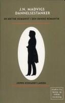 J.N. Madvigs dannelseststanker: en kritisk humanist i den danske romantik