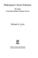 Shakespeare's Secret Schemers: The Study of an Early Modern Dramatic Device