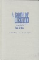 A Room of His Own: In Search of the Feminine in the Novels of Saul Bellow (Judaic Traditions in Literature, Music, and Art)