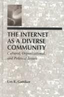 The Internet As A Diverse Community: Cultural, Organizational, and Political Issues (Lea's Telecommunication Series)