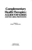 Complementary health therapies: a guide for nurses and the caring professions