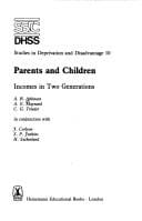 Parents and Children: Incomes in Two Generations (Studies in Deprivation and Disadvantage)