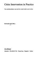 Crisis intervention in practice: the multidisciplinary team and the mental health social worker