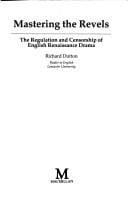 Mastering the revels: the regulations and censorship of English Renaissance drama