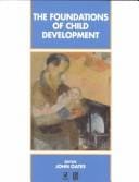 The Foundations of Child Development (Child Development (Blackwell))