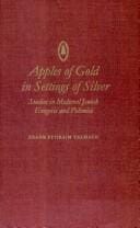Apples of gold in settings of silver: studies in medieval Jewish Exegesis and Polemics