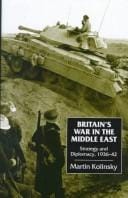 Britain's war in the Middle East: strategy and diplomacy, 1936-42