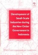 Development of small-scale industries during the new order government in Indonesia