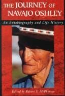 Journey Of Navajo Oshley: An Autobiography and Life History