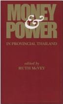 Money and Power In Provincial Thailand