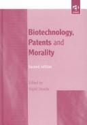 Biotechnology, patents, and morality