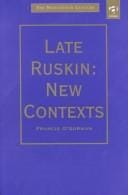 Late Ruskin: new contexts