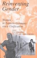 Reinventing Gender: Women in Eastern Germany Since Unification