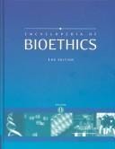 Encyclopedia of bioethics