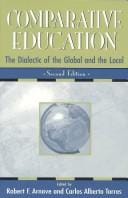 Comparative education: the dialectic of the global and the local