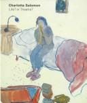 Charlotte Salomon: life? or theatre?