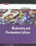 Modernity and Postmodern Culture (Issues in Cultural and Media Studies)