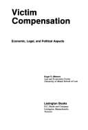 Victim compensation: economic, legal, and political aspects