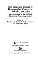 The Economic Impact of Demographic Change in Thailand, 1980-2015: An Application of the Homes Household Forecasting Model