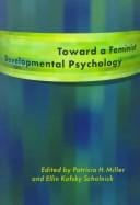 Toward a Feminist Developmental Psychology