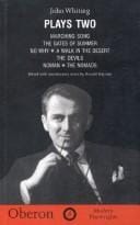 Plays Two: Marching Song/the Gates of Summer/No Why/a Walk in the Desert/the Devils/Noman/the Nomads (Oberon Book)