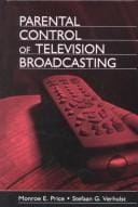 Parental Control of Television Broadcasting (Lea's Communication Series)