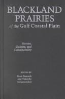 Blackland Prairies of the Gulf Coastal Plain: Nature, Culture, and Sustainability