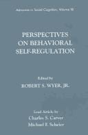 Perspectives on Behavioral Self-Regulation: Advances in Social Cognition, Volume XII (The Advances in Social Cognition Series , Vol 12)