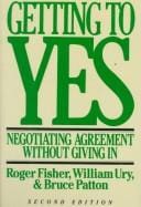 Getting to yes: negotiating an agreement without giving in