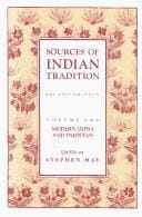 Sources of Indian Tradition, Volume Two: Modern India and Pakistan (2nd Edition)