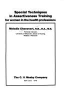 Special techniques in assertivenesstraining for women in the health professions