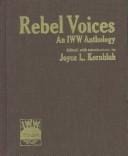 Rebel Voices: An IWW Anthology
