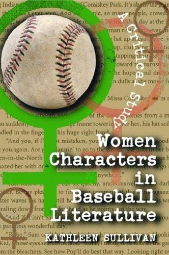 Women characters in baseball literature: a critical study