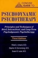 Concise guide to psychodynamic psychotherapy: principles and techniques of brief, intermittent, and long-term psychodynamic psychotherapy