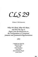 What We Think, What We Mean and How We Say It: Papers from the Parasession on the Correspondence of Conceptual, Semantic & Grammatically Cls (Parasession ... Correspondence of Conceptual, Semantic &)