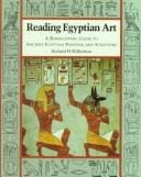 Reading Egyptian Art: Hieroglyphic Guide to Ancient Egyptian Painting and Sculpture