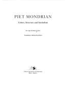 Piet Mondrian: colour, structure and symbolism : an essay