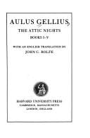 Aulus Gellius: Attic Nights, Volume I, Books 1-5 (Loeb Classical Library No. 195)