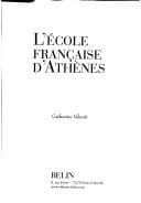 L'Ecole française d'Athènes de l'origine à nos jours (1846-1