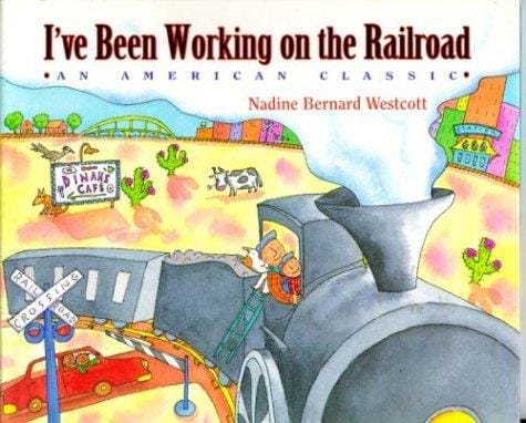 I've Been Working on the Railroad: An American Classic