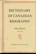 Dictionary of Canadian Biography / Dictionaire Biographique du Canada: Volume IX, 1861 - 1870 (Dictionary of Canadian Biography)