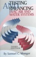 Testing and balancing HVAC air and water systems
