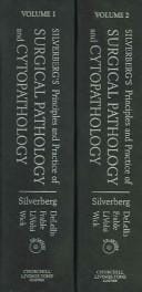 Silverberg's principles and practice of surgical pathology and cytopathology