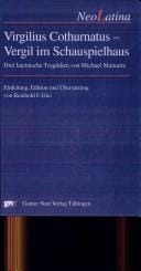 Virgilius Cothurnatus/Vergil im Schauspielhaus. Drei lateinische Trag odien